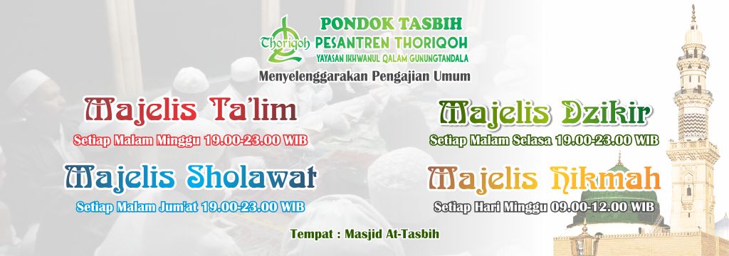 Majelis Ta'lim Majelis Dzikir Majelis Sholawat Majelis Hikmah Pondok Tasbih Pondok Pesantren Thoriqoh Ikhwanul Qalam
